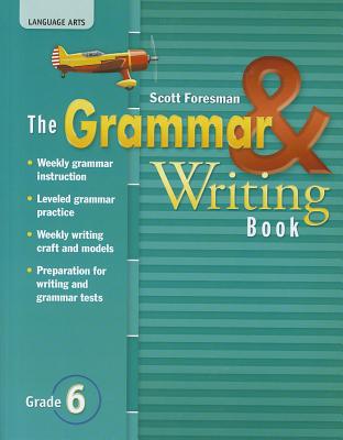 Reading 2007 Grammar and Writing Book Grade 6 - 