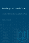 Reading an Erased Code: Romantic Religion and Literary Aesthetics in France