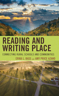 Reading and Writing Place: Connecting Rural Schools and Communities