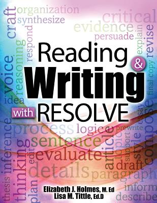 Reading and Writing with Resolve - Tittle, Lisa, and Holmes, Elizabeth
