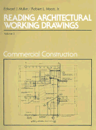 Reading Architectural Working Drawings, Vol II.: Commercial Construction - Muller, Edward John, and Myatt, Robert L