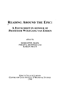 Reading around the Epic: A Festschrift in Honour of Professor Wolfgang van Emden