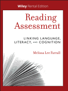Reading Assessment: Linking Language, Literacy, and Cognition