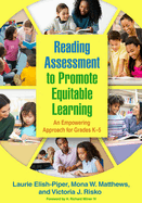 Reading Assessment to Promote Equitable Learning: An Empowering Approach for Grades K-5