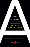 Reading Autobiography: A Guide for Interpreting Life Narratives