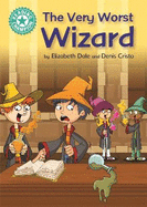 Reading Champion: The Very Worst Wizard: Independent Reading Turquoise 7