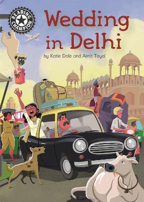 Reading Champion: Wedding in Delhi: Independent Reading 16 - Dale, Katie