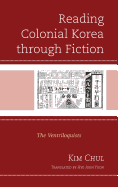 Reading Colonial Korea through Fiction: The Ventriloquists