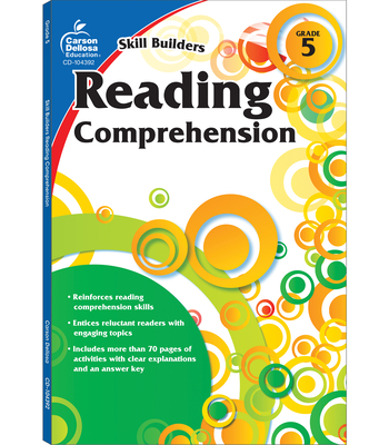 Reading Comprehension, Grade 5 - Carson Dellosa Education (Compiled by)