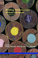 Reading Contemporary African Literature: Critical Perspectives