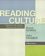 Reading Culture: Contexts for Critical Reading and Writing