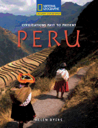 Reading Expeditions (Social Studies: Civilizations Past to Present): Peru - National Geographic Learning