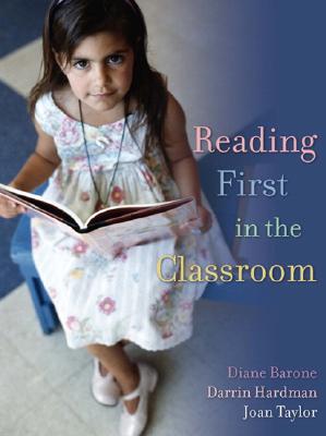 Reading First in the Classroom - Barone, Diane M, Dr., Edd, and Hardman, Darrin, and Taylor, Joan M