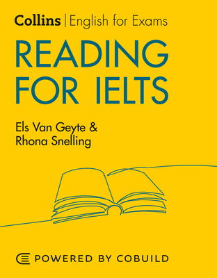 Reading for Ielts (with Answers): Ielts 5-6+ (B1+) - Van Geyte, Els, and Snelling, Rhona