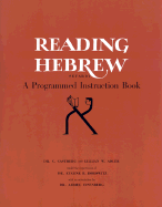 Reading Hebrew: A Programmed Instruction Book