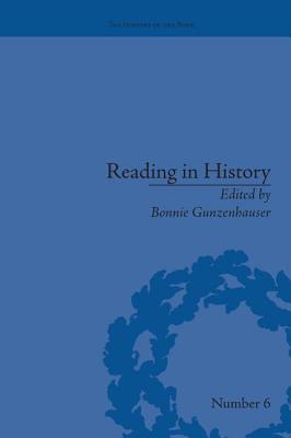 Reading in History: New Methodologies from the Anglo-American Tradition - Gunzenhauser, Bonnie