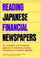 Reading Japanese Financial Newspapers = - Kodansha International, and Association for Japanese Language Teaching
