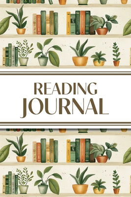 Reading Journal (Bookshelves with Greenery): 6"x9" Book Lover's Diary; Book/Series Reviews, Reading Tracker, Favorite Book List, Favorite Quotes, Reading Challenges, and More! - Revive Stationery