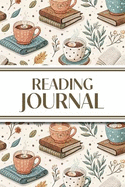 Reading Journal (Cozy Blankets, Books, and Hot Chocolate): 6"x9" Book Lover's Diary; Book/Series Reviews, Reading Tracker, Favorite Book List, Favorite Quotes, Reading Challenges, and More!