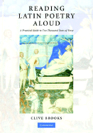 Reading Latin Poetry Aloud Hardback with Audio CDs: A Practical Guide to Two Thousand Years of Verse