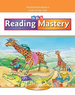 Reading Mastery Fast Cycle 2002 Classic Edition, Teacher Presentation Book A - McGraw Hill