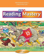 Reading Mastery Fast Cycle 2002 Classic Edition, Teacher Presentation Book C