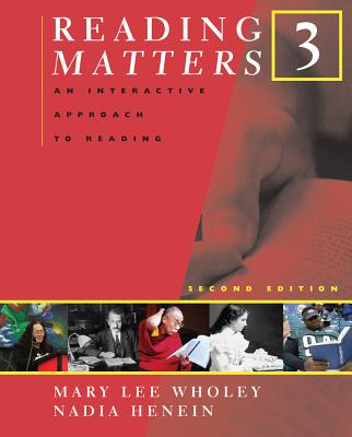 Reading Matters 3: An Interactive Approach to Reading - Wholey, Mary Lee, and Henein, Nadia