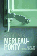 Reading Merleau-Ponty: On Phenomenology of Perception