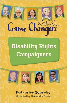 Reading Planet Cosmos - Game Changers: Disability Rights Campaigners: Supernova/Red+ - Quarmby, Katharine