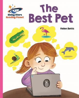 Reading Planet - The Best Pet - Pink A: Galaxy - Betts, Helen