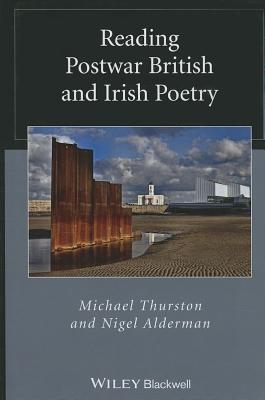 Reading Postwar British and Irish Poetry - Thurston, Michael, Professor, and Alderman, Nigel