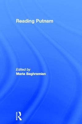 Reading Putnam - Baghramian, Maria (Editor)