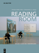 Reading Room: Re-Lekt?ren Des Innenraums