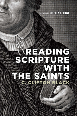 Reading Scripture with the Saints - Black, C Clifton
