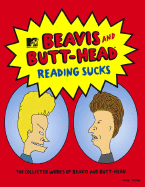 Reading Sucks: The Collected Works of Beavis and Butt-Head - Judge, Mike