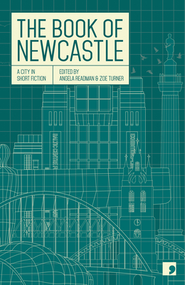 Reading the City: A City in Short Fiction - Turner, Zoe (Editor), and Readman, Angela (Editor)