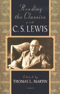 Reading the Classics with C.S.Lewis