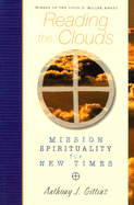 Reading the Clouds: Mission Spirituality for New Times