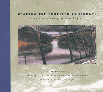 Reading the Forested Landscape: A Natural History of New England