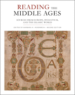 Reading the Middle Ages: Sources from Europe, Byzantium, and the Islamic World, Second Edition
