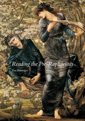 Reading the Pre-Raphaelites - Barringer, Tim