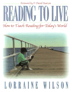 Reading to Live: How to Teach Reading for Today's World