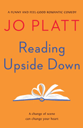 Reading Upside Down: A funny and feel-good romantic comedy