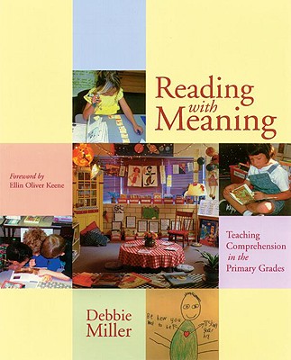 Reading with Meaning - Miller, Debbie