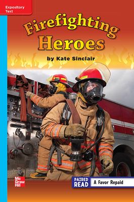 Reading Wonders Leveled Reader Firefighting Heroes: On-Level Unit 5 Week 3 Grade 3 - McGraw Hill (Creator)