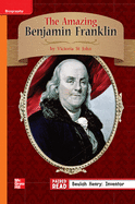 Reading Wonders Leveled Reader the Amazing Benjamin Franklin: Approaching Unit 1 Week 4 Grade 3