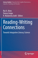 Reading-Writing Connections: Towards Integrative Literacy Science