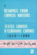 Readings from Chinese Writers: 1949-1986 II: Textes Choisis d'Ecrivains Chinois