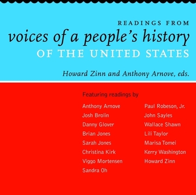Readings from Voices of a People's History of the United States - Arnove, Anthony (Editor), and Zinn, Howard (Editor)
