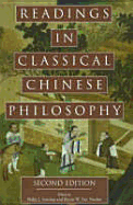 Readings in Classical Chinese Philosophy - Ivanhoe, Philip J (Editor), and Van Norden, Bryan W (Editor)